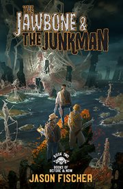 The Jawbone & the Junkman : Books of Before and Now cover image cdn