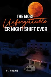 The Most Unforgettable ER Night Shift Ever cover image cdn