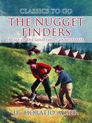 The Nugget Finders : A Tale of the Gold Fields of Australia cover image cdn