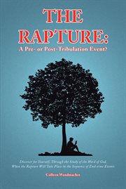 The Rapture : A Pre. or Post. Tribulation Event? cover image cdn