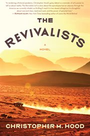 The Revivalists : A Novel cover image cdn