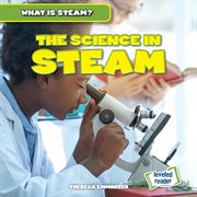 The Science in STEAM : What Is STEAM? cover image cdn