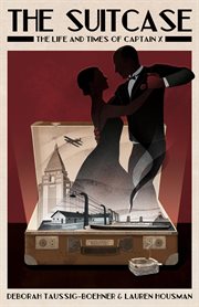 The suitcase : the life and times of Captain X cover image cdn