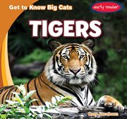 Tigers : Get to Know Big Cats cover image cdn