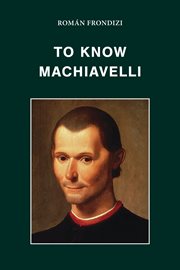 To Know Machiavelli cover image cdn