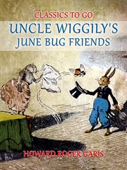 Uncle Wiggily's June Bug Friends cover image cdn