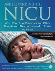 Understanding the NICU : What Parents of Preemies and Other Hospitalized Newborns Need to Know cover image cdn