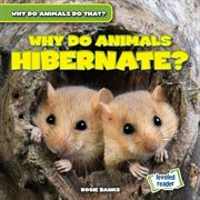 Why Do Animals Hibernate? : Why Do Animals Do That? cover image cdn