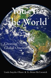 You Are the World : Creating    Global Oneness cover image cdn