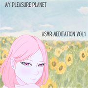 ASMR MEDITATION, Vol. 1 cover image cdn