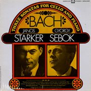 Bach : Three Sonatas for Cello and Piano (The Mercury Masters, Vol. 9) cover image cdn