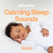 Calming Sleep Sounds, Vol. 6 cover image cdn