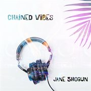Chained Vibes cover image cdn