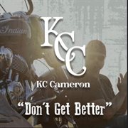 DON'T GET BETTER cover image cdn