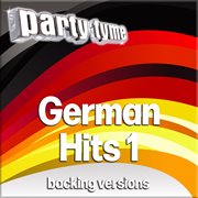 German Hits 1 : Party Tyme [German Backing Versions] cover image cdn