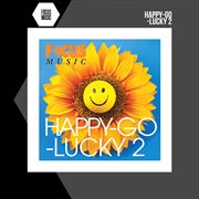 Happy Go Lucky 2 cover image cdn