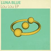 Lou Lou EP cover image cdn