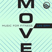 MOVE : Music For Fitness [135 BPM] cover image cdn