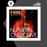 Nu Metal Overdrive cover image cdn