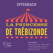 Offenbach : La Princesse de Trébizonde cover image cdn
