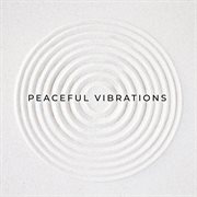 Peaceful Vibrations cover image cdn