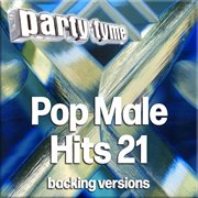 Pop Male Hits 21 : Party Tyme [Backing Versions] cover image cdn