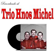 Recordando Al Trio Hnos Michel cover image cdn