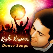 Rishi Kapoor Dance Songs cover image cdn
