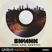 Swank : Funk Soul Grooves cover image cdn