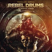 Trailer ammo: rebel drums cover image cdn