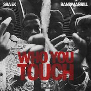 Who You Touch Pack cover image cdn