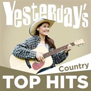 Yesterday's top hits. Country cover image cdn