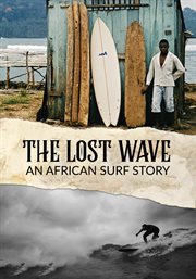 The Lost Wave : An African Surf Story cover image cdn