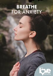 The love destination. Breathe for anxiety cover image cdn