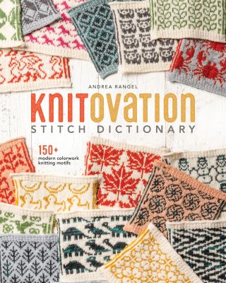 KnitOvation stitch dictionary : 150+ modern colorwork knitting motifs  cover image cdn