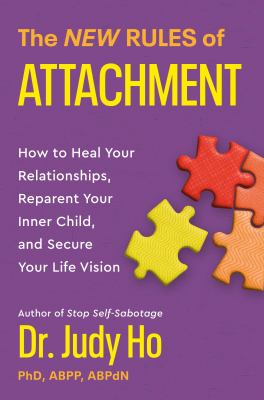 The new rules of attachment : how to heal your relationships, reparent your inner child, and secure your life vision  cover image cdn