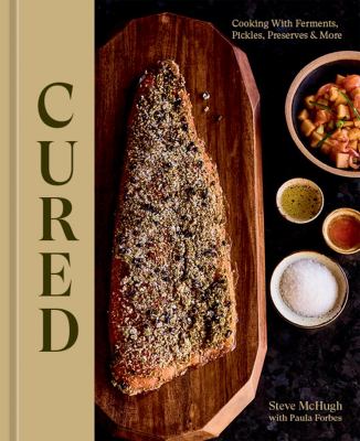 Cured : cooking with ferments, pickles, preserves, & more  cover image cdn