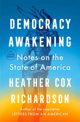 Democracy awakening notes on the state of America cover image