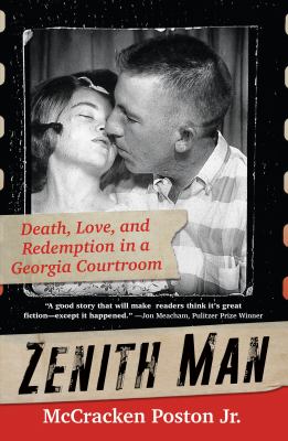 Zenith man : death, love, and redemption in a Georgia courtroom  cover image cdn