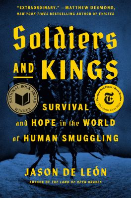 Soldiers and kings : survival and hope in the world of human smuggling  cover image cdn