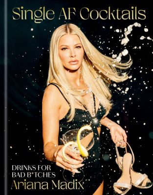 Single af cocktails : drinks for bad b*tches  cover image cdn