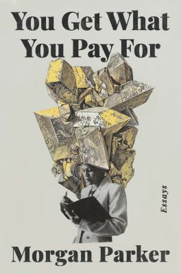 You get what you pay for : essays  cover image cdn
