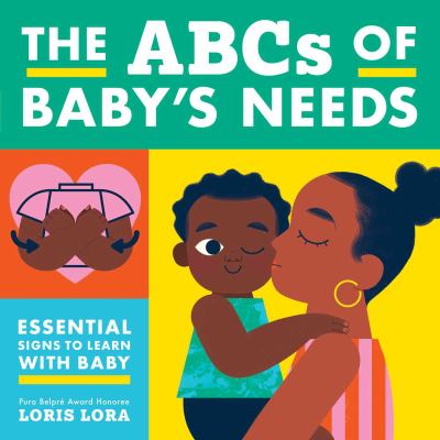 The ABCs of baby's needs : essential signs to learn with baby  cover image cdn