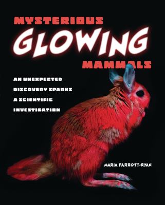 Mysterious glowing mammals : an unexpected discovery sparks a scientific investigation  cover image cdn