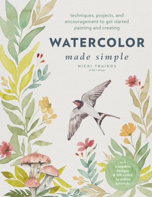 Watercolor made simple : techniques, projects, and encouragement to get started painting and creating  cover image cdn