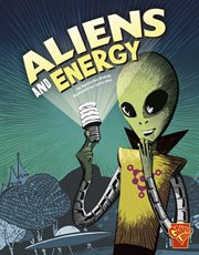 Aliens and Energy : Monster Science cover image cdn