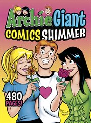 Archie Giant Comics Shimmer : Archie Giant Comics cover image cdn