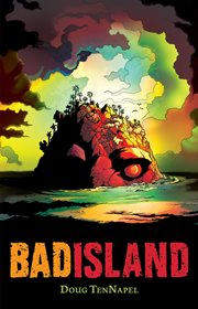 Bad Island : A Graphic Novel. Bad Island: A Graphic Novel cover image cdn