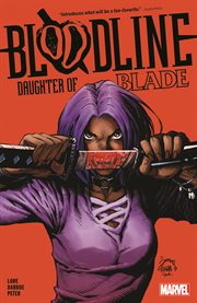 Bloodline. Daughter of Blade. Issues #1-5 cover image cdn