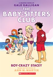 Boy : Crazy Stacey. A Graphic Novel (The Baby. Sitters Club #7) cover image cdn